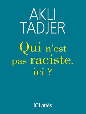 cover image of Qui n'est pas raciste ici ?